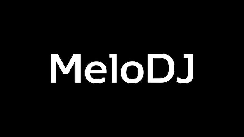【お試し DJ】MeloDJのアイキャッチ画像
