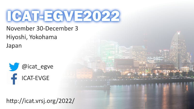 ICAT-EGVE2022 Main streaming First Day 1/3のアイキャッチ画像