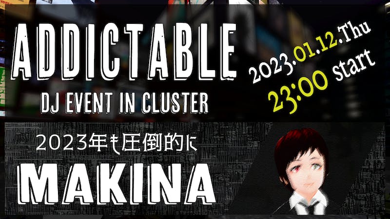 【DJイベント】ADDICTABLE vol.8【Makina】のアイキャッチ画像